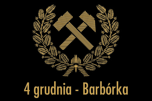 4 grudnia – Barbórka