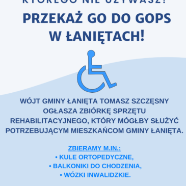 Przekaż sprzęt rehabilitacyjny do GOPS w Łaniętach !